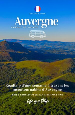 Road trip Auvergne en van et camping car