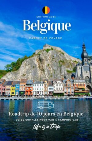 Road trip Belgique en van-les incontournables