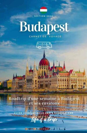 Road trip Budapest et ses environs en Van